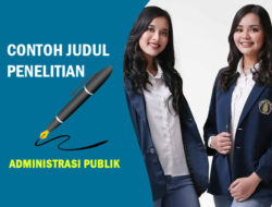 Contoh Judul Proposal Penelitian Administrasi Publik Terbaru