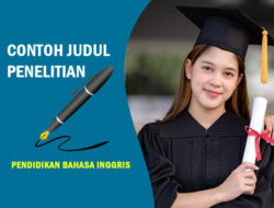 Contoh Judul Proposal Penelitian Pendidikan Bahasa Inggris Tema Pendidikan Tutoring