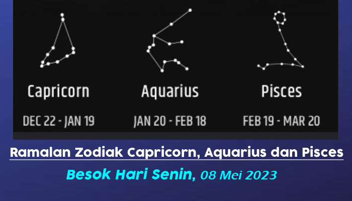 Ramalan Zodiak Capricorn, Aquarius dan Pisces