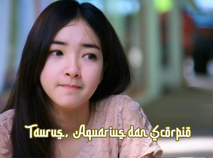 Taurus, Aquarius dan Scorpio