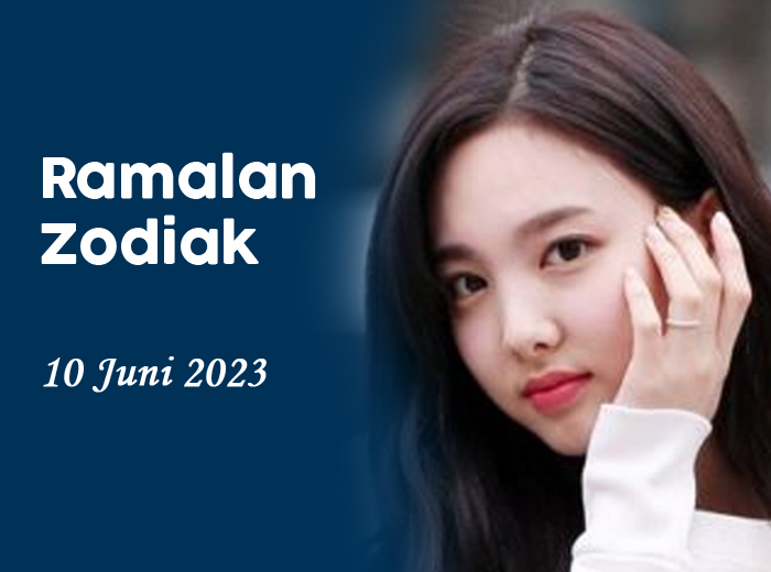 Ramalan Zodiak Sabtu, 10 Juni 2023
