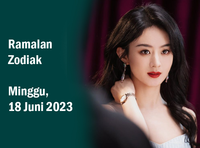 Ramalan Zodiak, 18 Juni 2023