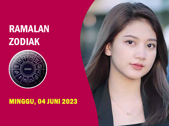 Zodiak 4 Juni 2023