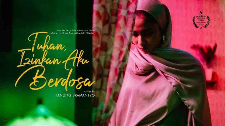 Keberanian Film Tuhan, Izinkan Aku Berdosa Menguak Topeng Agama