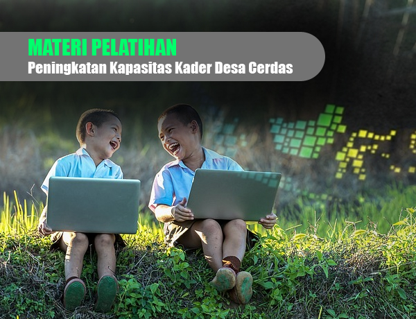 Peningkatan Kapasitas Kader Desa Cerdas