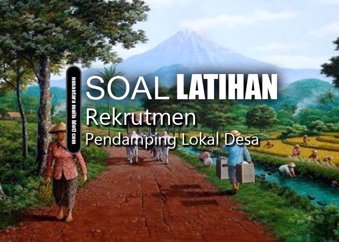 Soal Latihan Rekrutmen Pendamping Lokal Desa