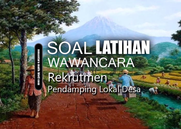 Soal Wawancara Rekrutmen Pendamping Lokal Desa